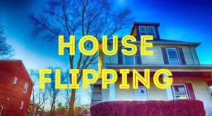 House Flipping Basics